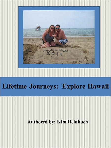 Lifetime Journeys: Explore Hawaii