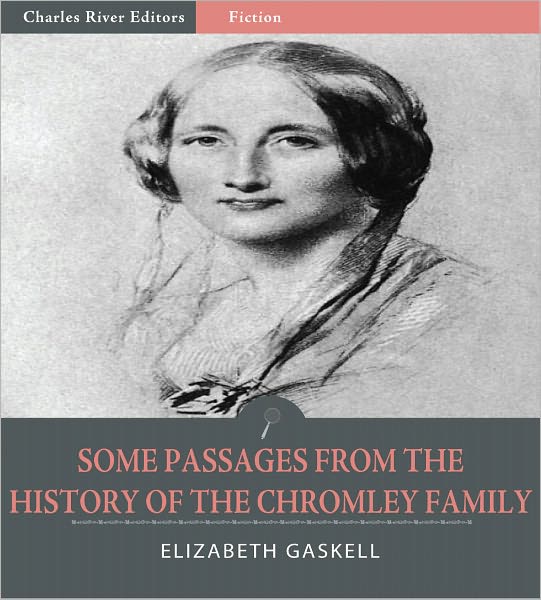 Some Passages from the History of the Chromley Family (Illustrated)