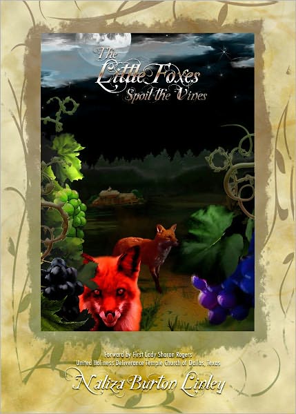 The Little Foxes Spoil the Vines