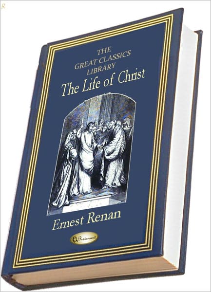 The Life of Christ (THE GREAT CLASSICS LIBRARY)