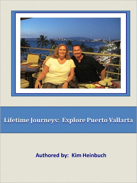 Lifetime Journeys: Explore Puerto Vallarta