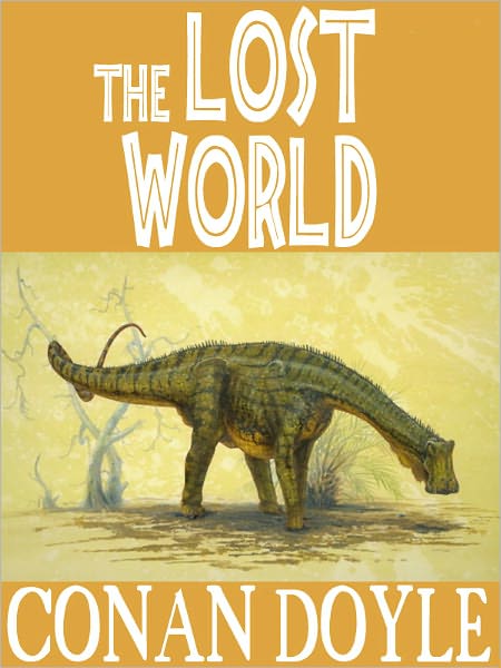 The Lost World: Professor Challenger #1 by Arthur Conan Doyle (Full Version)