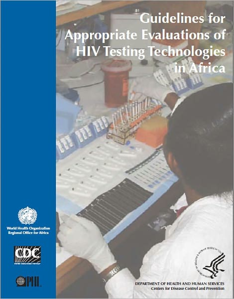 Guidelines for Appropriate Evaluations of HIV Testing Technologies in Africa