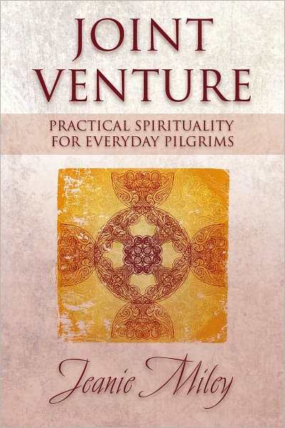 Joint Venture: Practical Spirituality for Everyday Pilgrims