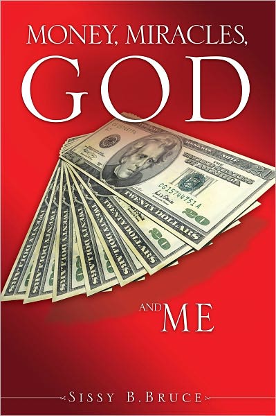 Money, Miracles, God and Me
