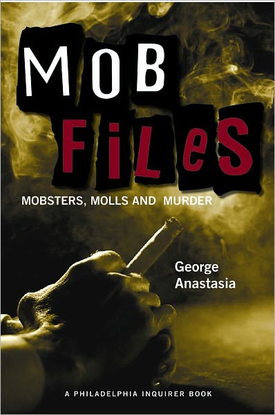 Mobfiles: Mobsters, Molls and Murder