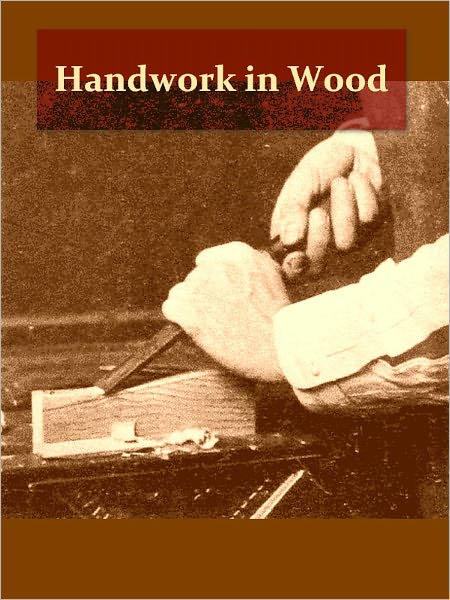 Handwork in Wood [Illustrated]