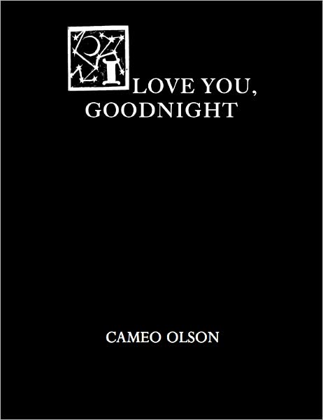 I Love You, Goodnight. A Collection of Folktales Concerning the Origin of Night.