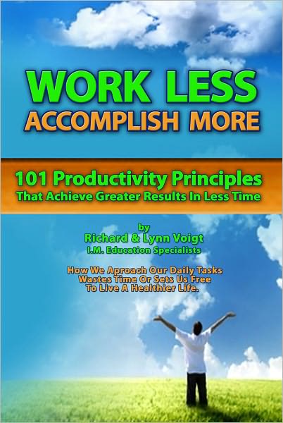 Work LESS Accomplish MORE