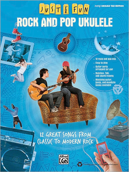 Just for Fun: Rock and Pop Ukulele
