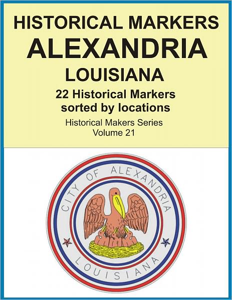 Historical Markers ALEXANDRIA, LOUISIANA