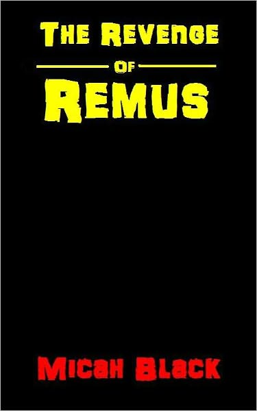 The Revenge Of Remus
