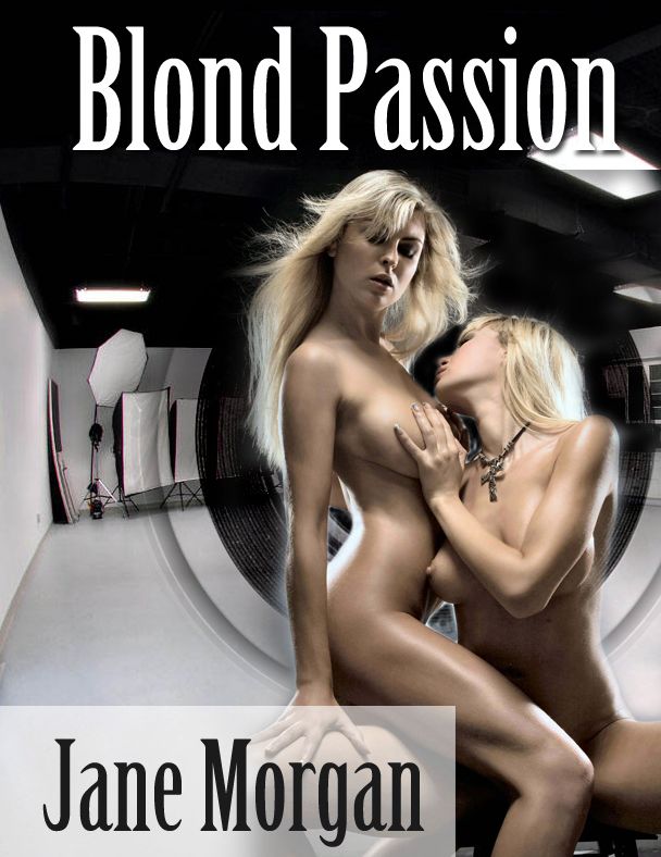 Blond Passion (Lesbian Erotica)