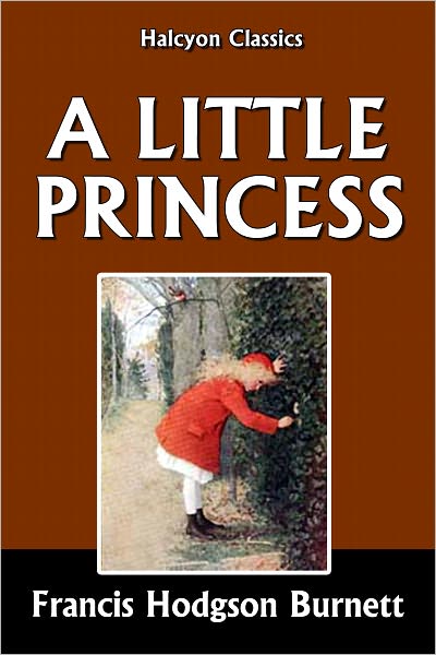 A Little Princess by Frances Hodgson Burnett