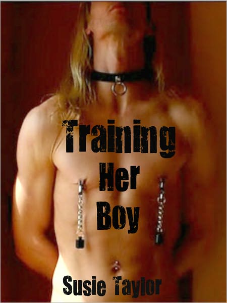 Training Her Boy - BDSM Female Domination/ Male Submissive