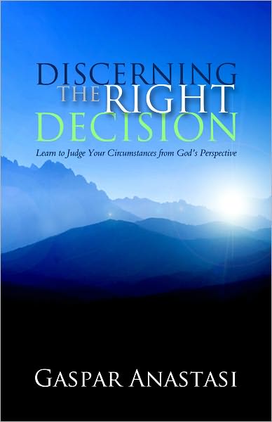 Discerning the Right Decision