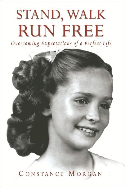 Stand, Walk, Run Free - Overcoming Expectations of a Perfect Life