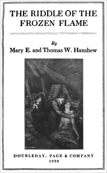 The Riddle of the Frozen Flame: Thomas H. Hanshew (Full Version)