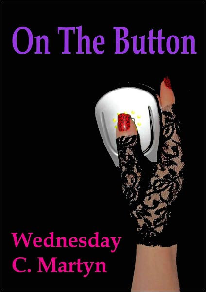 On The Button: A Tish Adams Erotic Short Story (Episode #4)