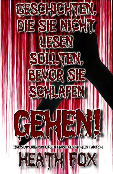 Geschichten, die Sie nicht lesen sollten, bevor Sie schlafen gehen!