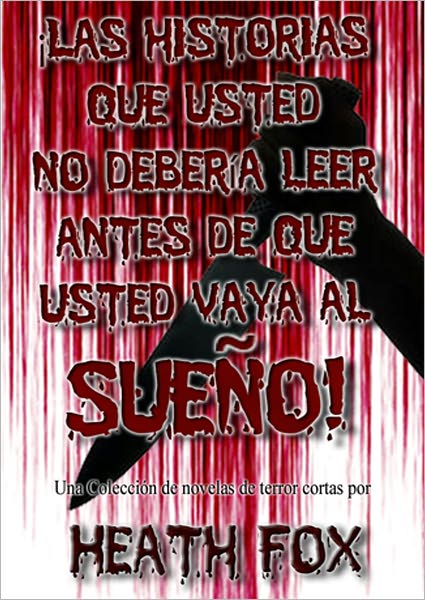 ¡Las historias que usted no deber&iacute;a leer antes de que usted vaya al Sue&ntilde;o!