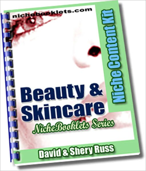 Beauty & Skincare: This NicheBooklet™ shows you how to: care for dry skin, give your skin the best care possible, reduce unsightly stretch marks, start a holistic skin care routine, keep your hair healthy, vanish those wrinkles, and more...