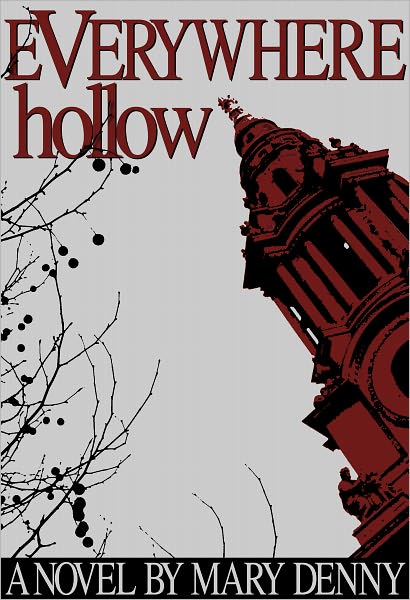 Everywhere Hollow (Trials of Patrick Bailey Series #1)