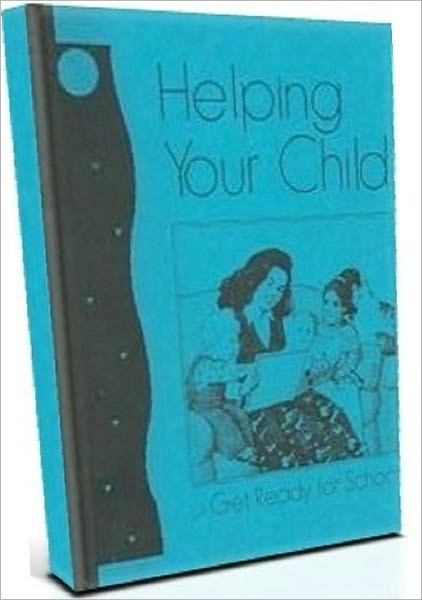 Parenting eBook - Helping Your Child Get Ready for School age 5 - Teaching and learning are not a mysteries
