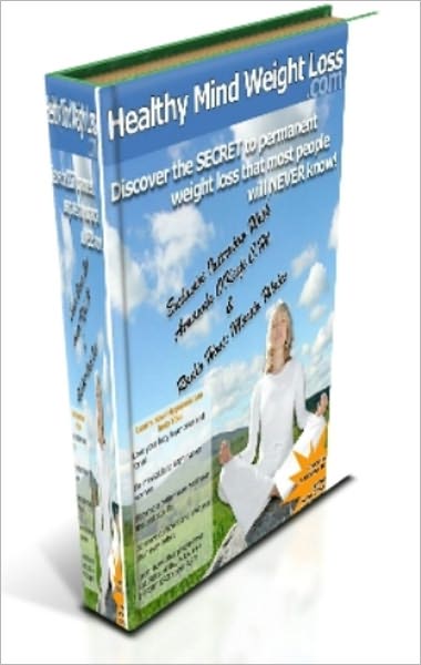 Healthy Mind Weight Loss-Discover the Secret to Permanent Weight loss that Most People Will Never Know!