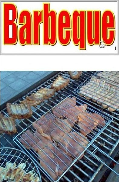 Quick and Easy Cooking Barbeque Recipes - This is an excellent ebook that is a must for anyone who loves a barbecue...