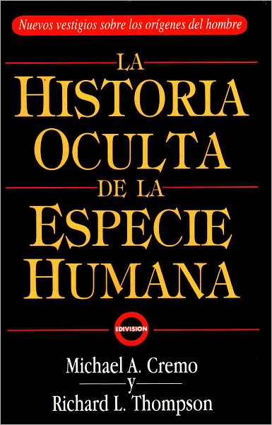 La Historia Oculta De La Especie Humana (The Hidden History of the Human Race in Spanish)