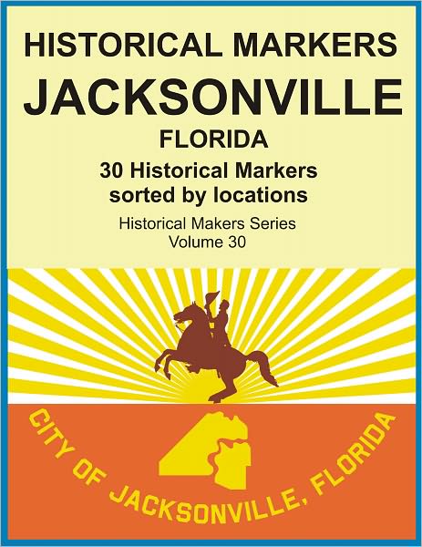 Historical Markers JACKSONVILLE, FLORIDA