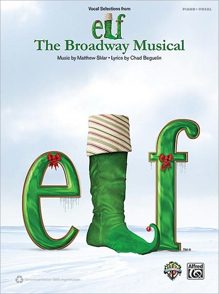 Elf: The Broadway Musical (Vocal Selections from) Piano - Vocal