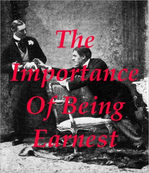 The Importance of Being Earnest by Oscar Wilde (Full Text)