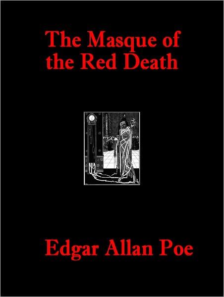 The Masque of the Red Death by Edgar Allan Poe (Full Text)