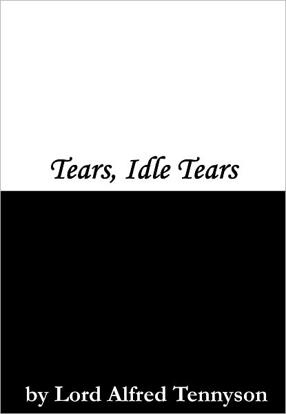 Tears, Idle Tears