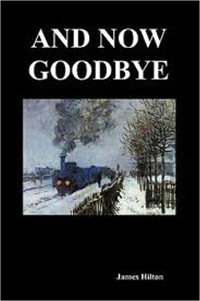 And Now Goodbye
