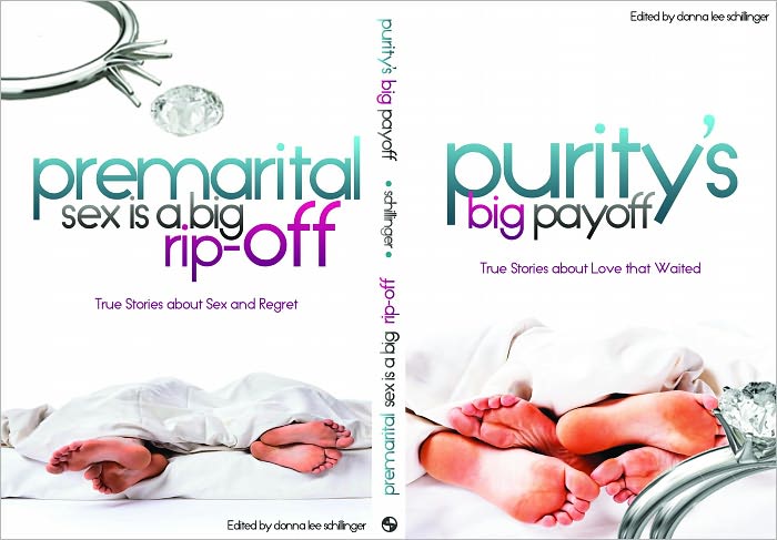 Purity's Big Payoff/Premarital Sex is a Big Rip-off