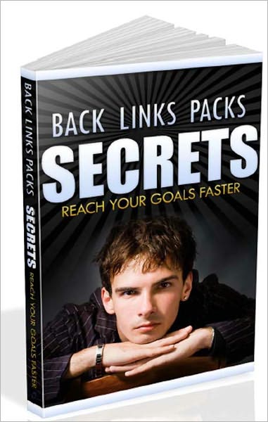 Backlinks Packs Secrets - Reach Your Goal Faster