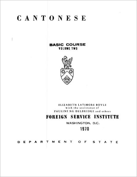 Cantonese - Basic Course - Volume Two (Including Digital Audio Lessons)