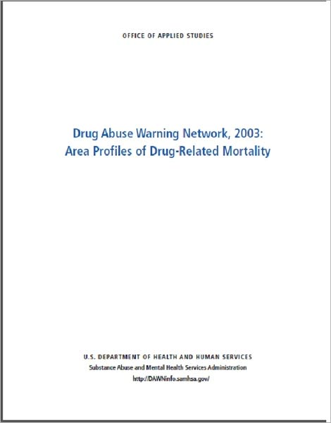 Drug Abuse Warning Network, 2003: Area Profiles of Drug-Related Mortality