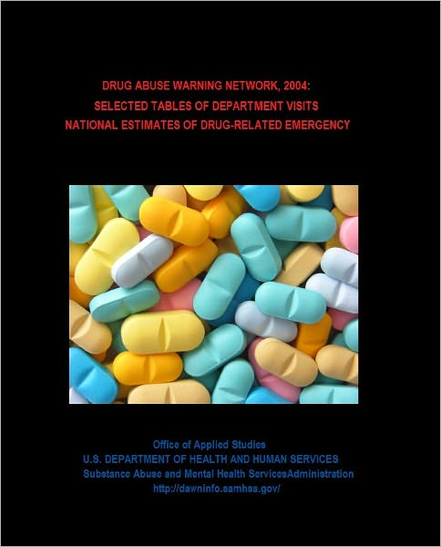 2004: Selected Tables of National Estimates of Drug-related Emergency Department Visits