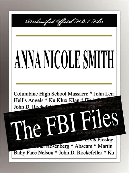 Anna Nicole Smith: The FBI Files