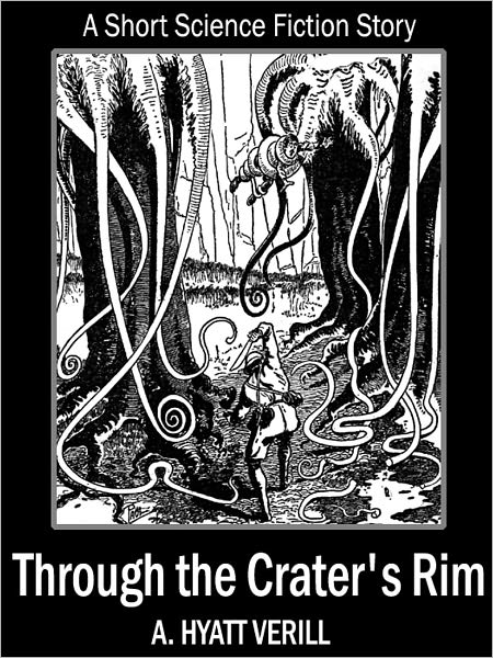 Through the Crater's Rim: A Short Science Fiction Story