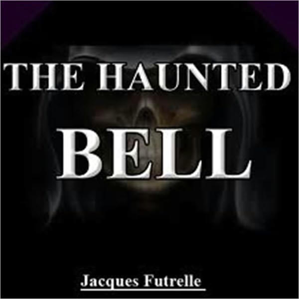 The Haunted Bell