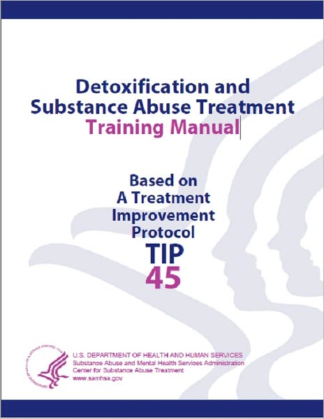 Detoxification and Substance Abuse Treatment Training Manual