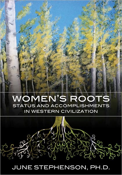 Women's Roots: Status and Accomplishments in Western Civilization