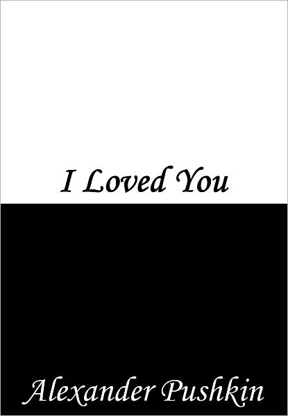 I Loved You