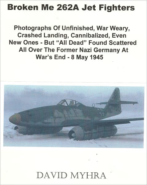 Broken Me 262 Jet Fighters-(Part 1)