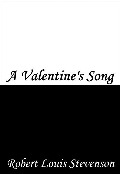 A Valentine's Song